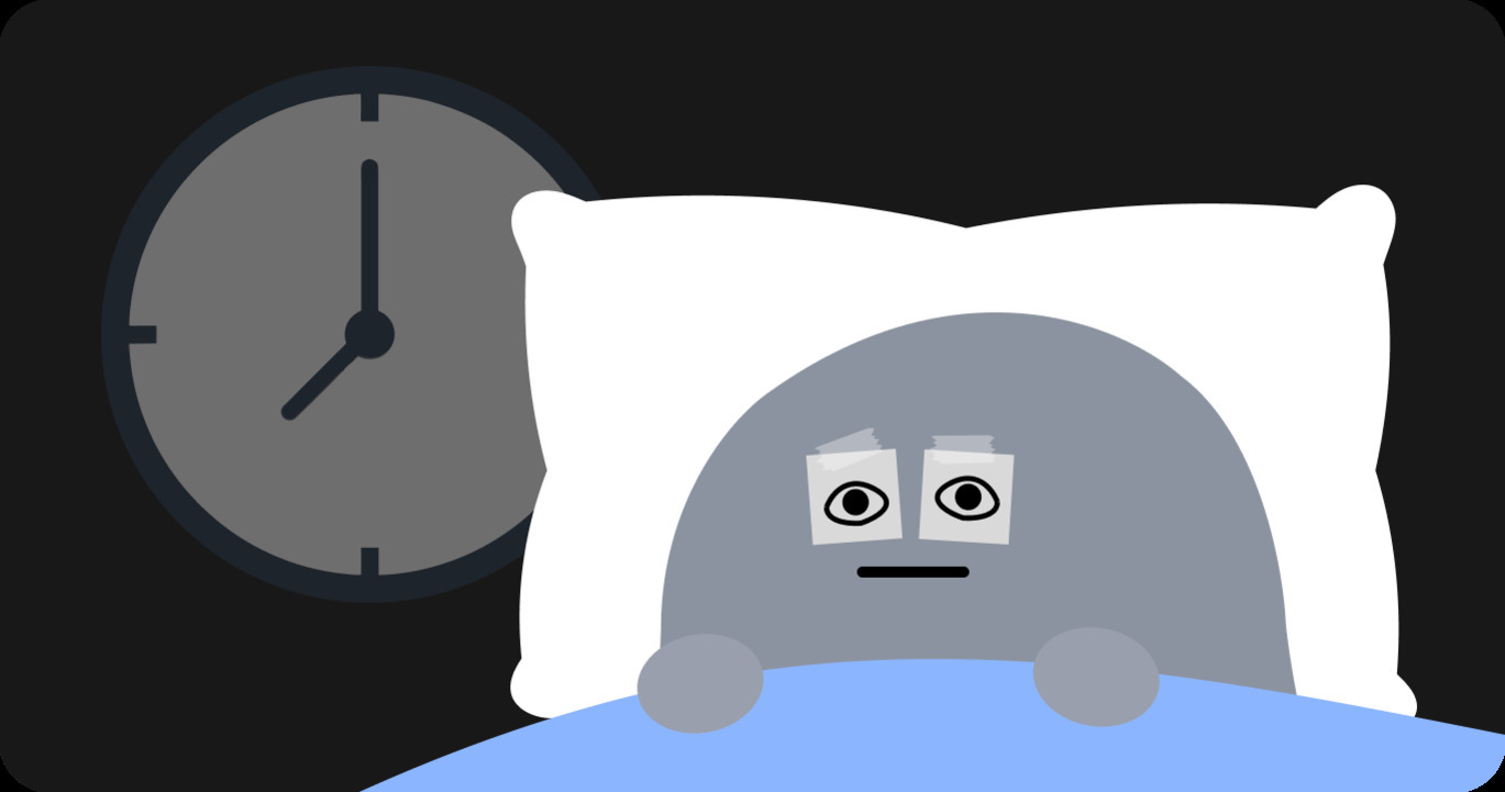 회색 베개를 베고 침대에 누워있는 캐릭터가 졸린 표정으로 눈꺼풀에 눈 그림이 그려진 테이프를 붙이고 있다. 배경에는 큰 시계가 있다.